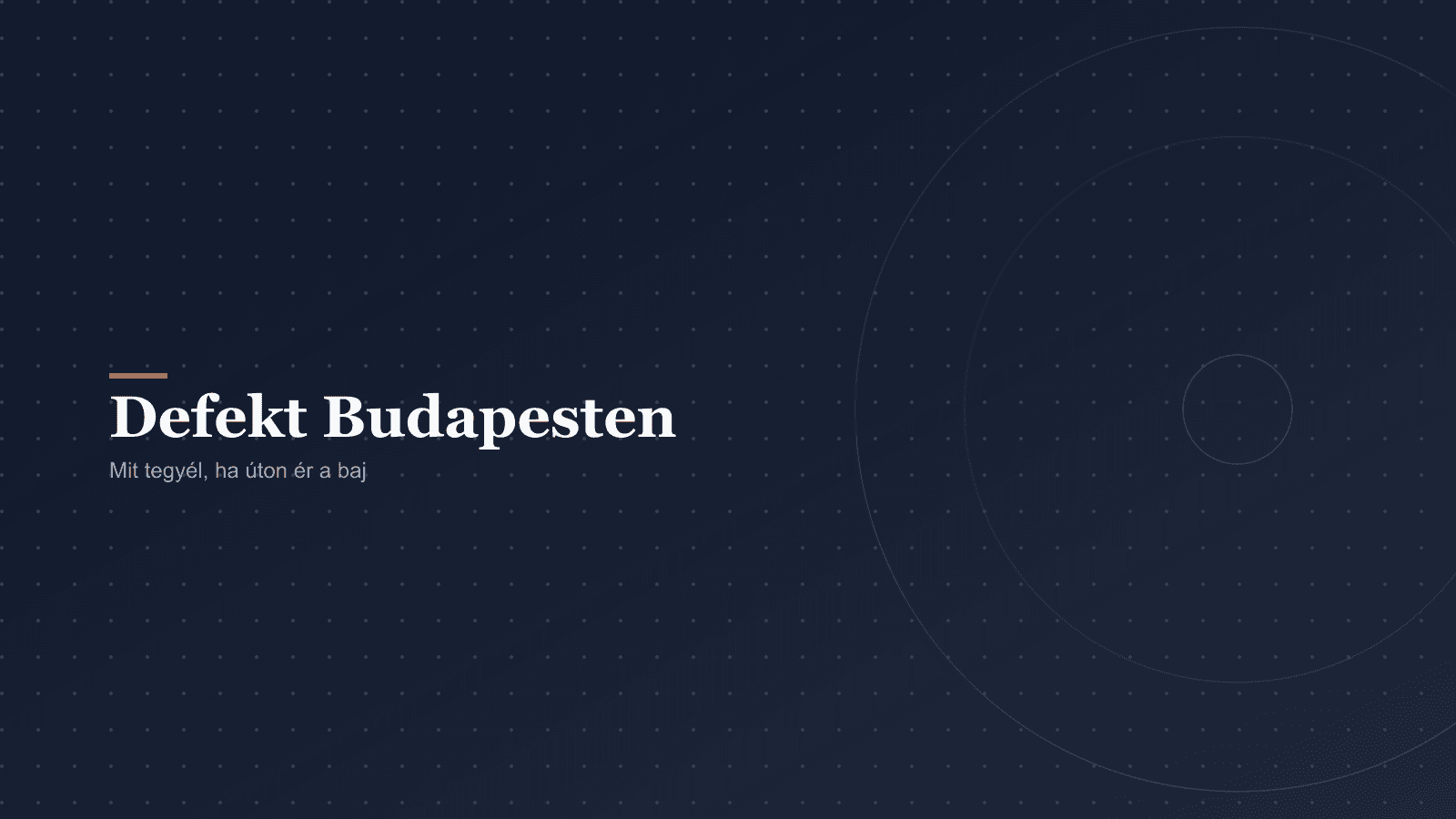 Defekt Budapesten – mit tegyél?